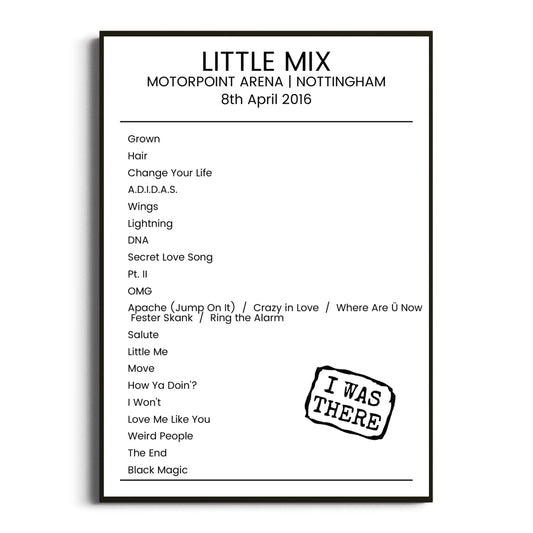 Little Mix Nottingham 08 April 2016 Setlist Poster