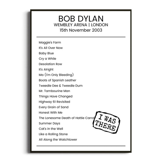 Bob Dylan London 15 November 2003 Setlist Poster