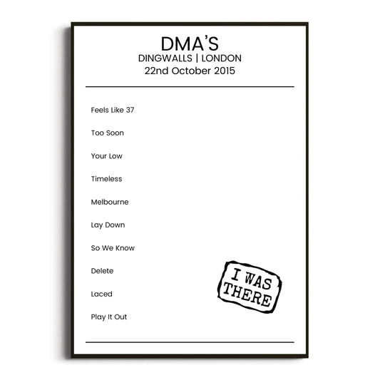 DMA’s London 22 October 2015 Setlist Poster