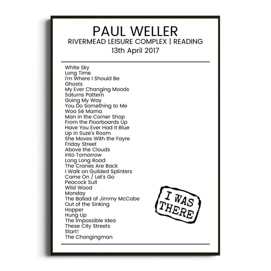 Paul Weller Reading 13 April 2017 Setlist Poster