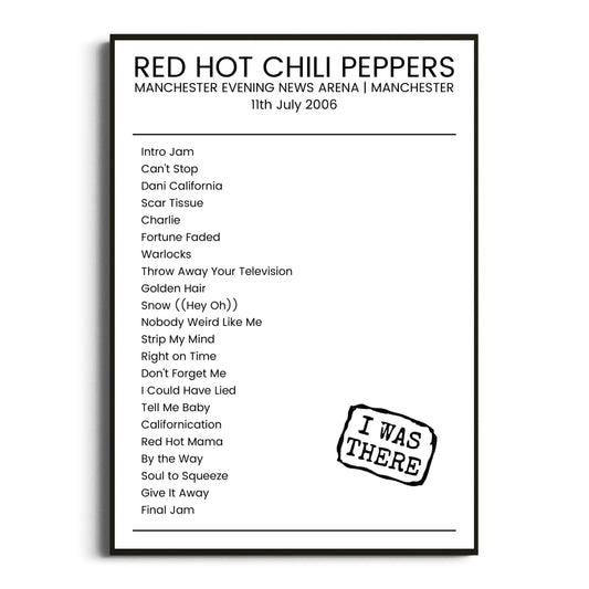 Red Hot Chili Peppers Manchester 11 July 2006 Setlist Poster