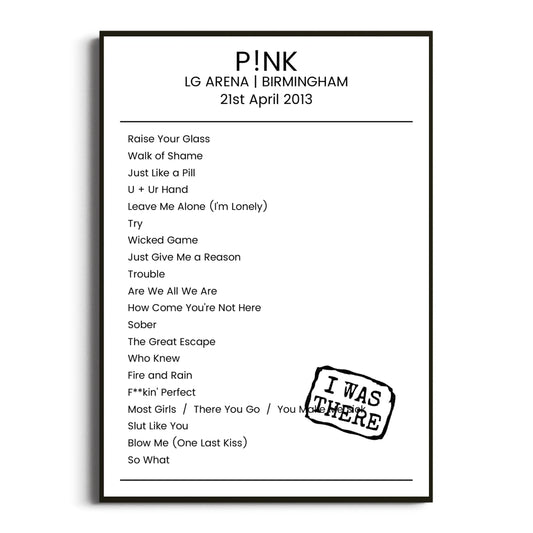 P!nk Birmingham 21 April 2013 Setlist Poster