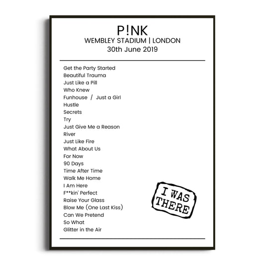 P!nk London 30 June 2019 Setlist Poster