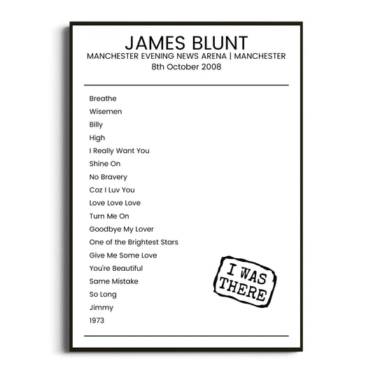 James Blunt Manchester 08 October 2008 Setlist Poster