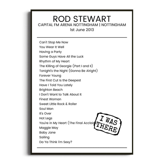 Rod Stewart Nottingham 01 June 2013 Setlist Poster