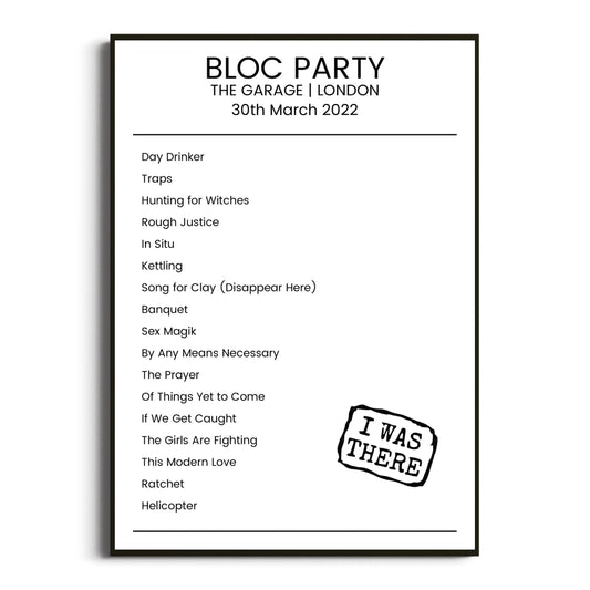 Bloc Party London 30 March 2022 Setlist Poster