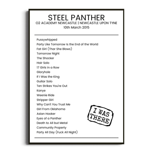 Steel Panther Newcastle upon Tyne 10 March 2015 Setlist Poster