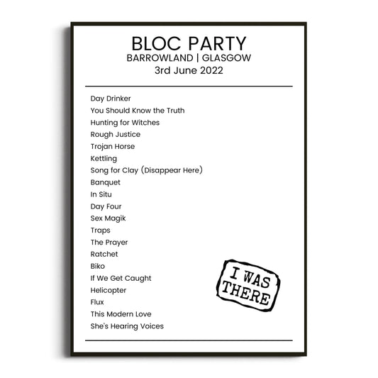 Bloc Party Glasgow 03 June 2022 Setlist Poster