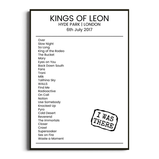 Kings of Leon London 06 July 2017 Setlist Poster