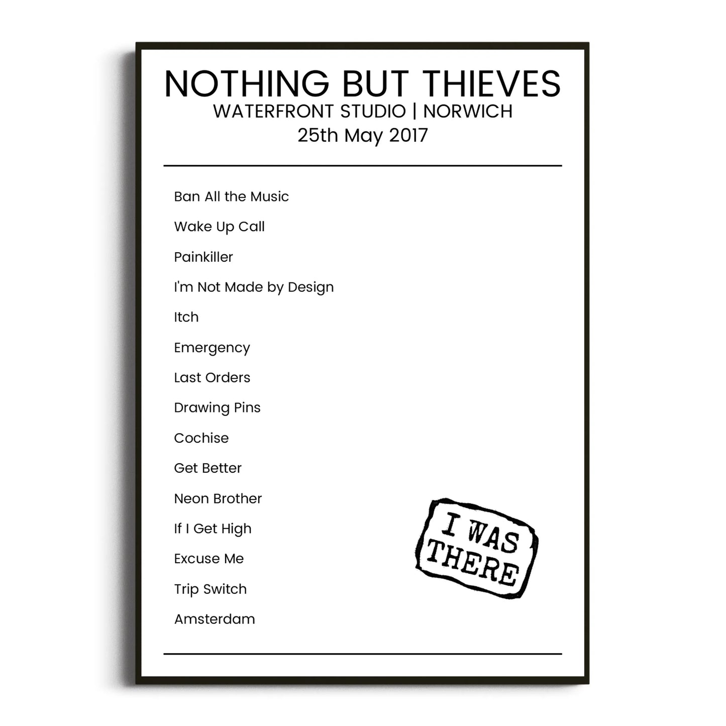 Nothing But Thieves Norwich 25 May 2017 Setlist Poster