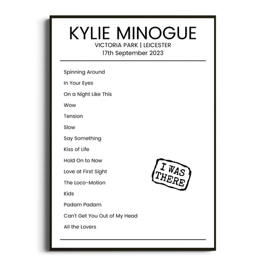 Kylie Minogue Leicester 17 September 2023 Setlist Poster