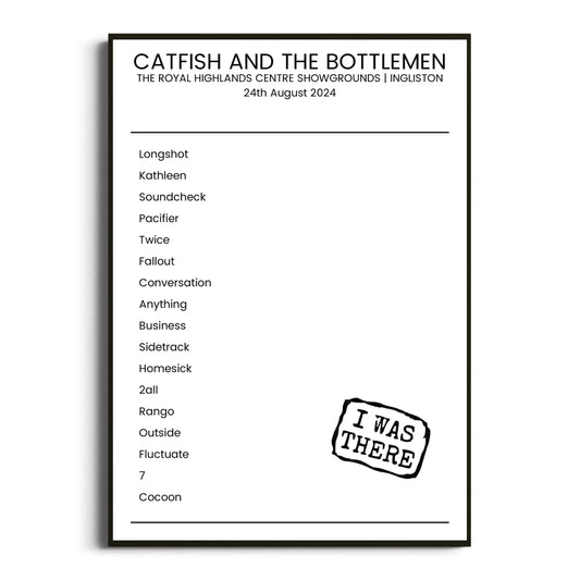 Catfish and the Bottlemen Ingliston 24 August 2024 Setlist Poster