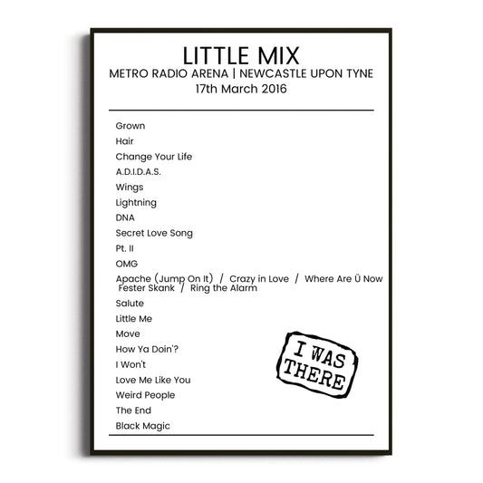 Little Mix Newcastle upon Tyne 17 March 2016 Setlist Poster