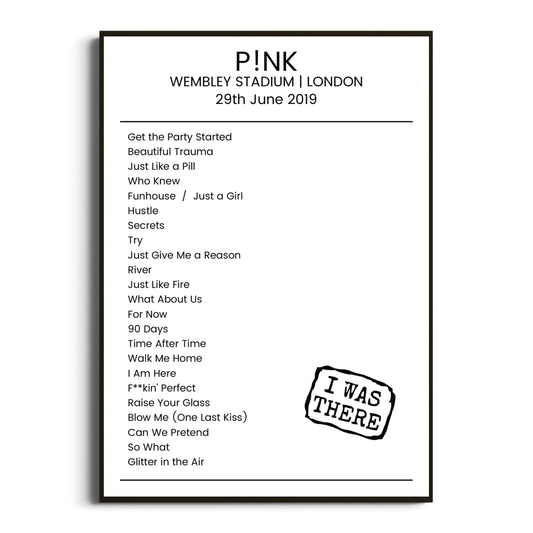 P!nk London 29 June 2019 Setlist Poster