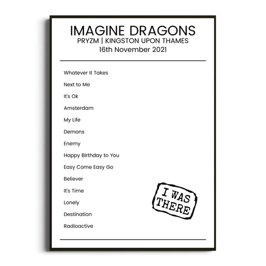 Imagine Dragons Kingston upon Thames 16 November 2021 Setlist Poster