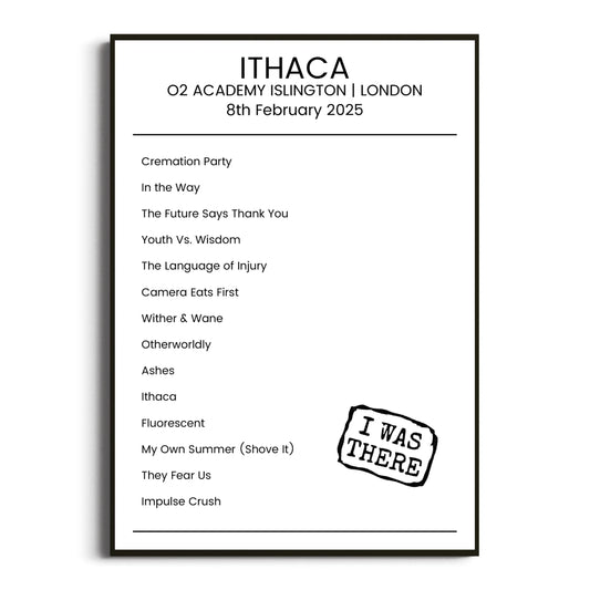 Ithaca London 08 February 2025 Setlist Poster