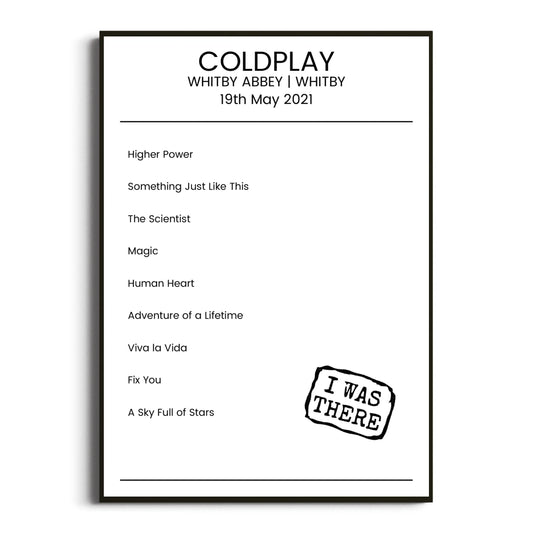 Coldplay Whitby 19 May 2021 Setlist Poster