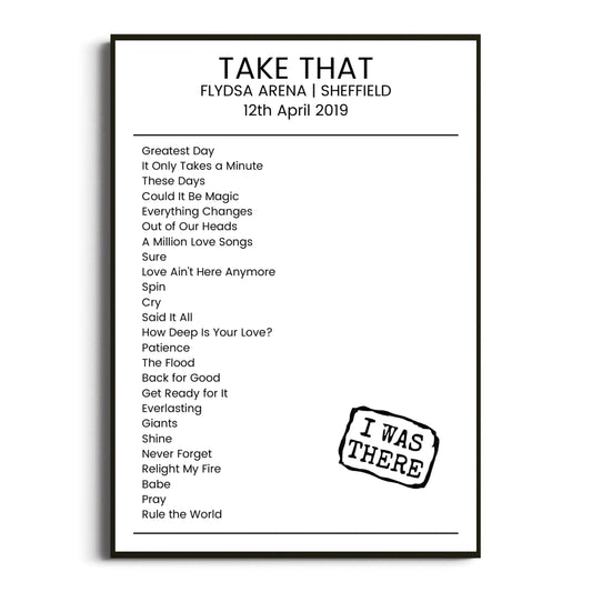 Take That Sheffield 12 April 2019 Setlist Poster