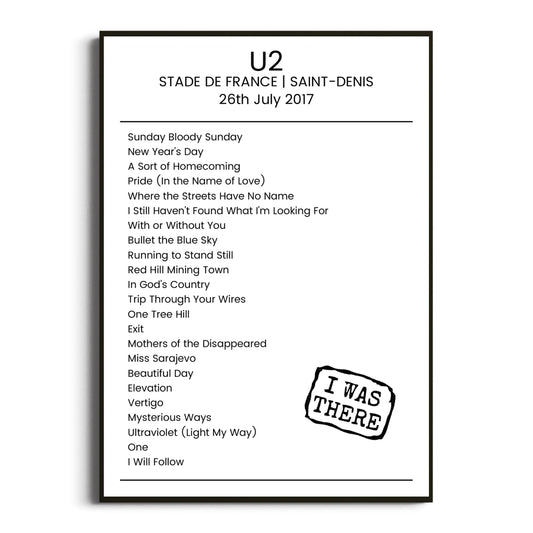 U2 Saint-Denis 26 July 2017 Setlist Poster