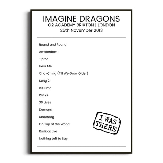 Imagine Dragons London 25 November 2013 Setlist Poster