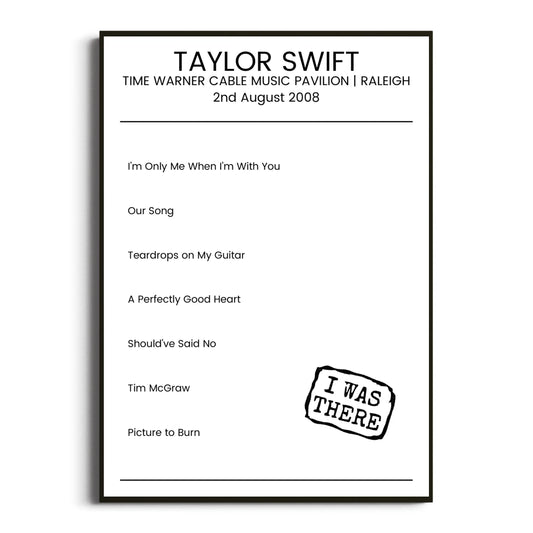 Taylor Swift Raleigh 02 August 2008 Setlist Poster