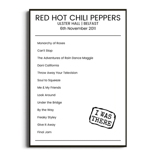 Red Hot Chili Peppers Belfast 06 November 2011 Setlist Poster