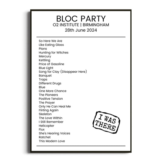 Bloc Party Birmingham 28 June 2024 Setlist Poster