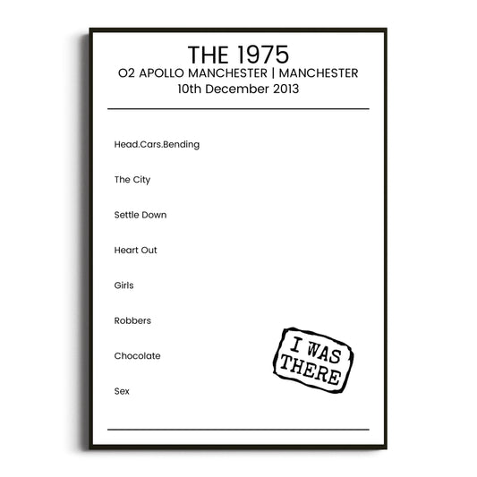 The 1975 Manchester 10 December 2013 Setlist Poster