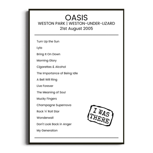 Oasis Weston-under-Lizard 21 August 2005 Setlist Poster