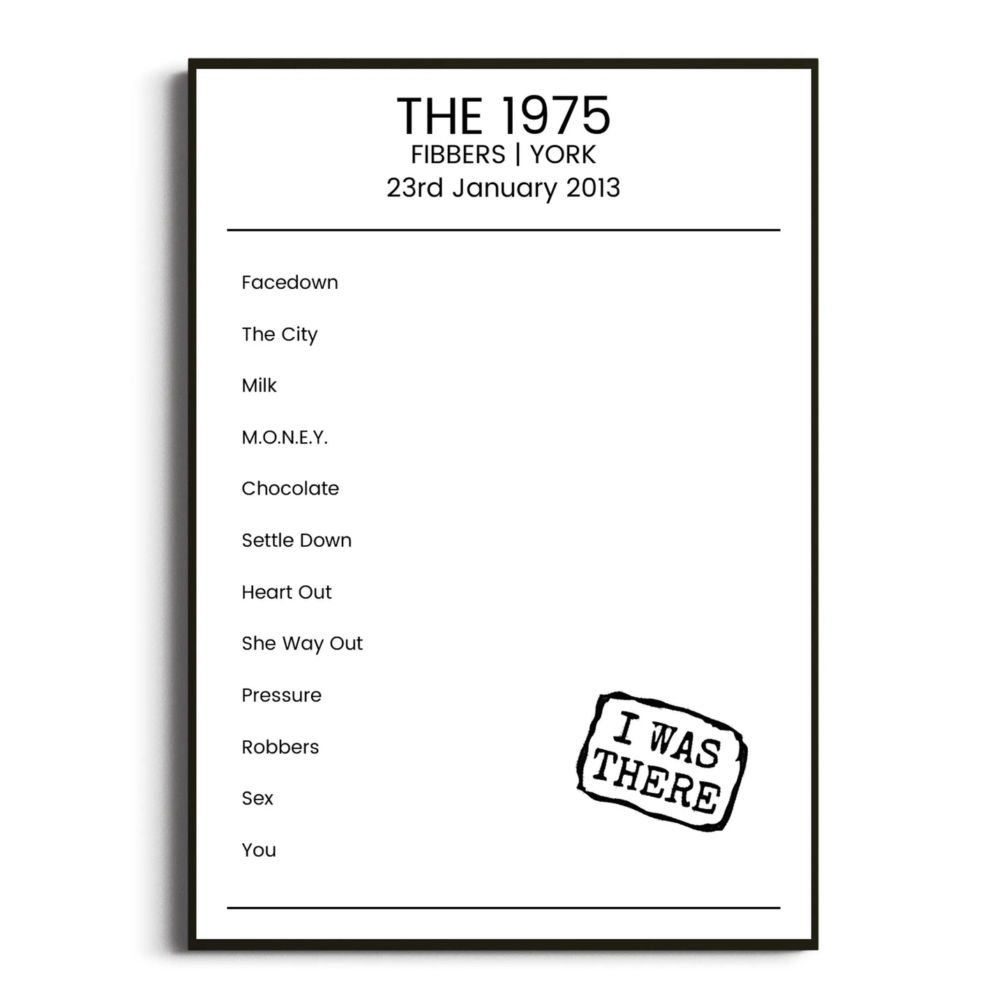 The 1975 York 23 January 2013 Setlist Poster