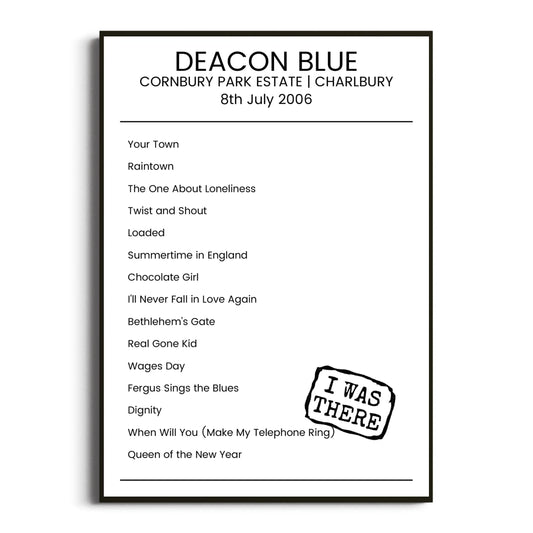 Deacon Blue Charlbury 08 July 2006 Setlist Poster