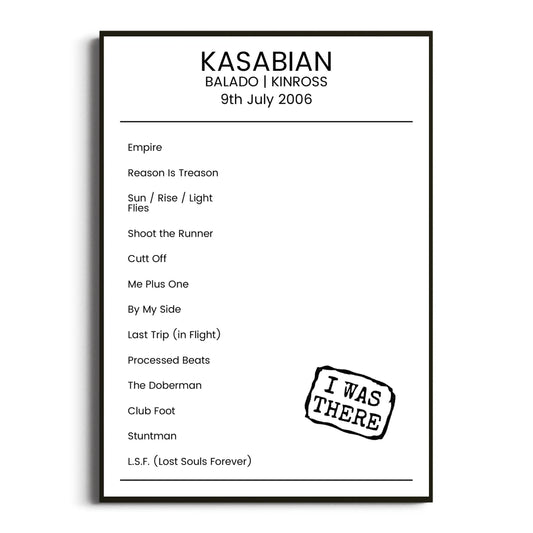 Kasabian Kinross 09 July 2006 Setlist Poster