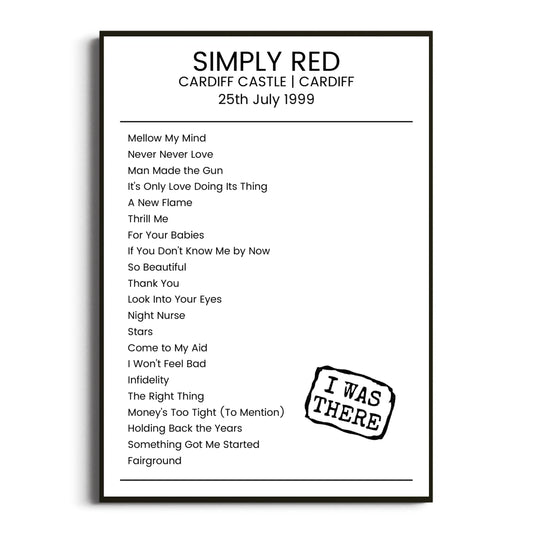 Simply Red Cardiff 25 July 1999 Setlist Poster