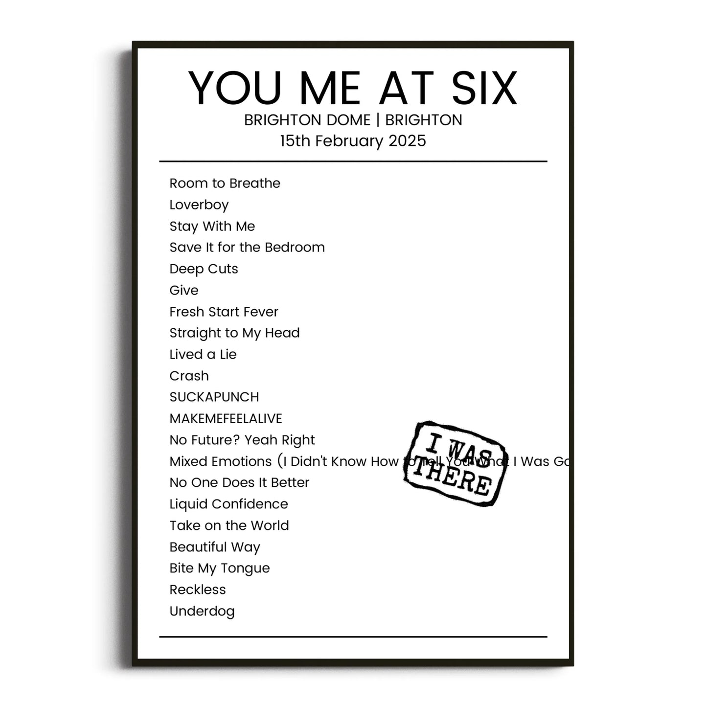 You Me at Six Brighton 15 February 2025 Setlist Poster