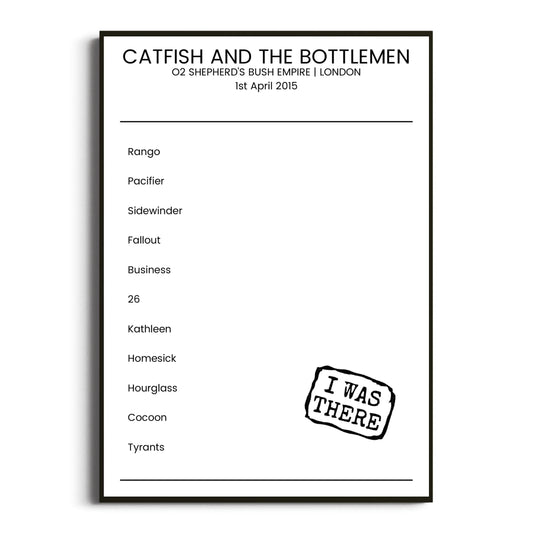 Catfish and the Bottlemen London 01 April 2015 Setlist Poster