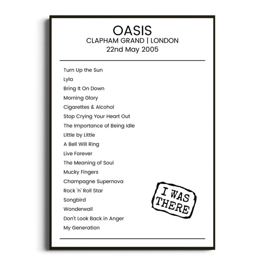 Oasis London 22 May 2005 Setlist Poster