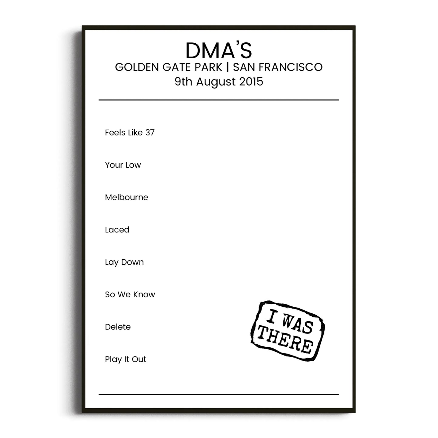 DMA’s San Francisco 09 August 2015 Setlist Poster