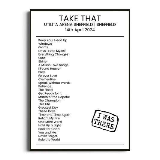 Take That Sheffield 14 April 2024 Setlist Poster