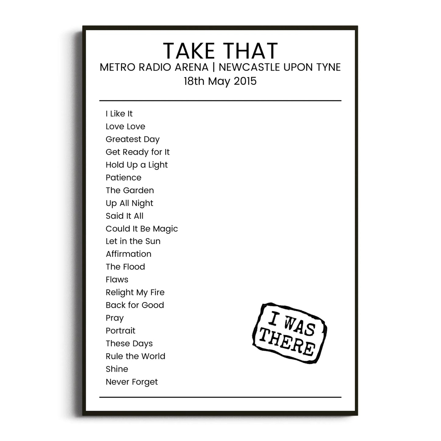 Take That Newcastle upon Tyne 18 May 2015 Setlist Poster