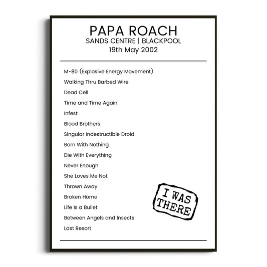 Papa Roach Blackpool 19 May 2002 Setlist Poster