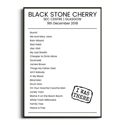 Black Stone Cherry Glasgow 09 December 2018 Setlist Poster