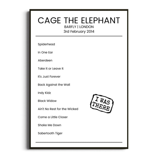 Cage the Elephant London 03 February 2014 Setlist Poster