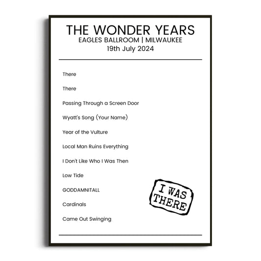 The Wonder Years Milwaukee 19 July 2024 Setlist Poster