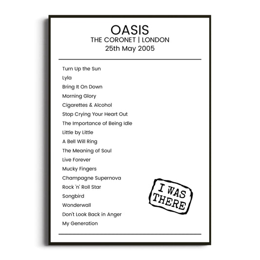 Oasis London 25 May 2005 Setlist Poster