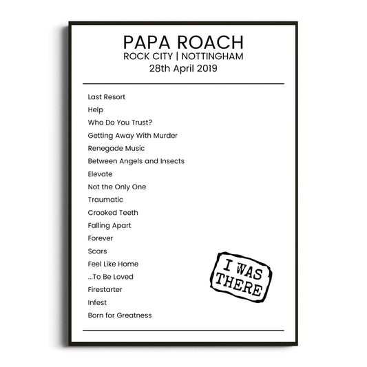 Papa Roach Nottingham 28 April 2019 Setlist Poster