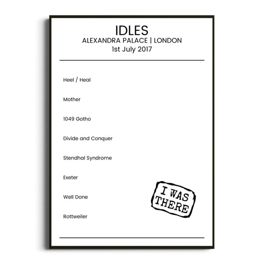 IDLES London 01 July 2017 Setlist Poster