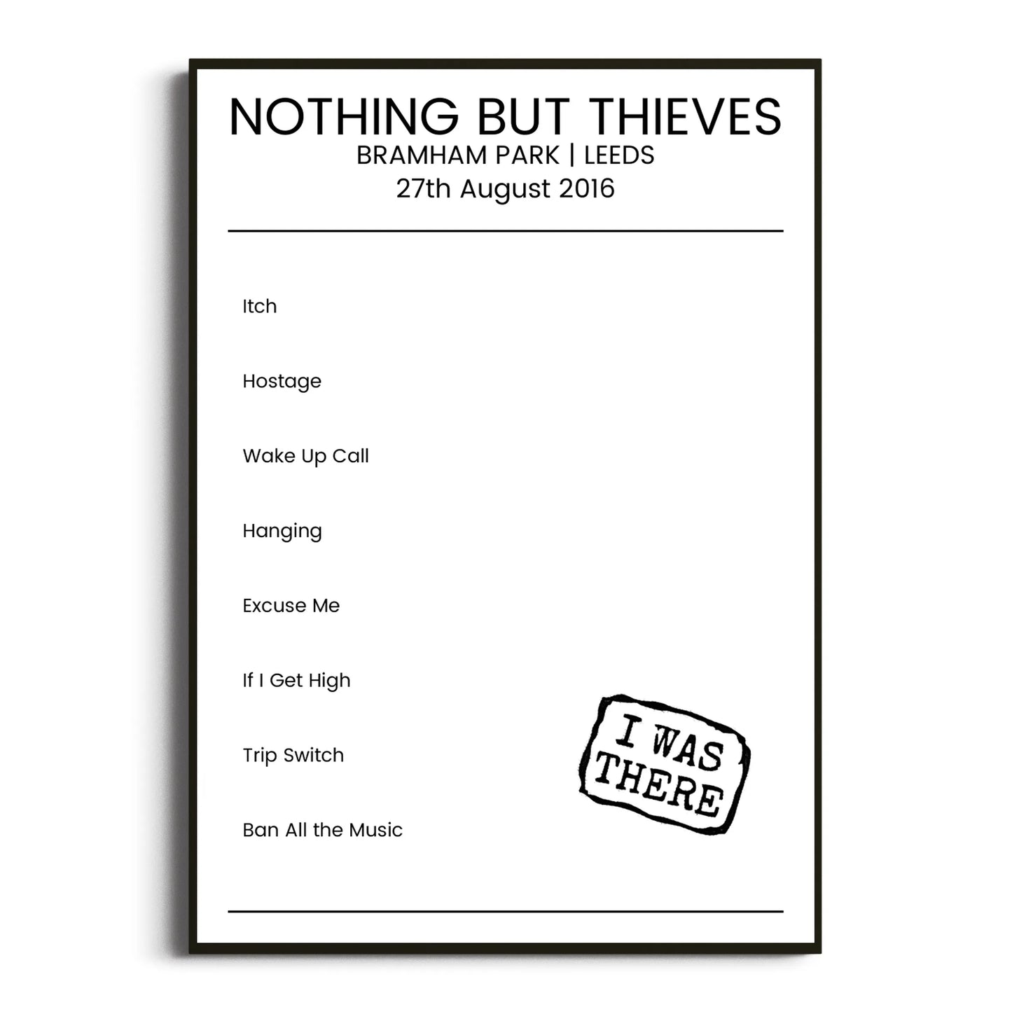 Nothing But Thieves Leeds 27 August 2016 Setlist Poster