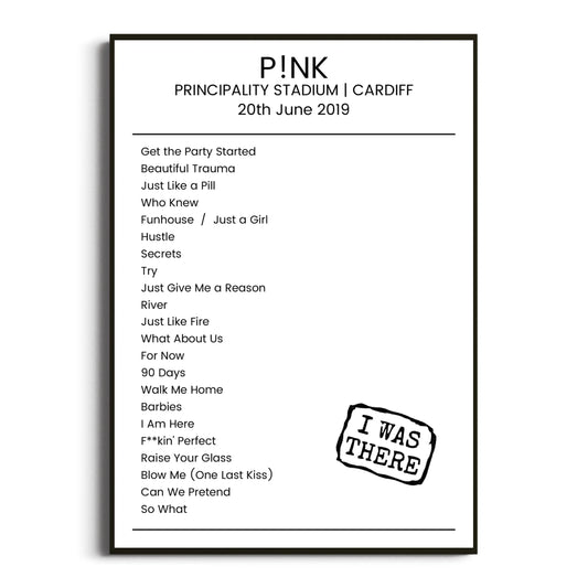 P!nk Cardiff 20 June 2019 Setlist Poster