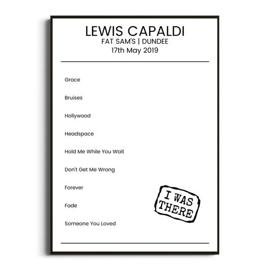 Lewis Capaldi Dundee 17 May 2019 Setlist Poster