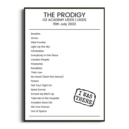 The Prodigy Leeds 15 July 2022 Setlist Poster